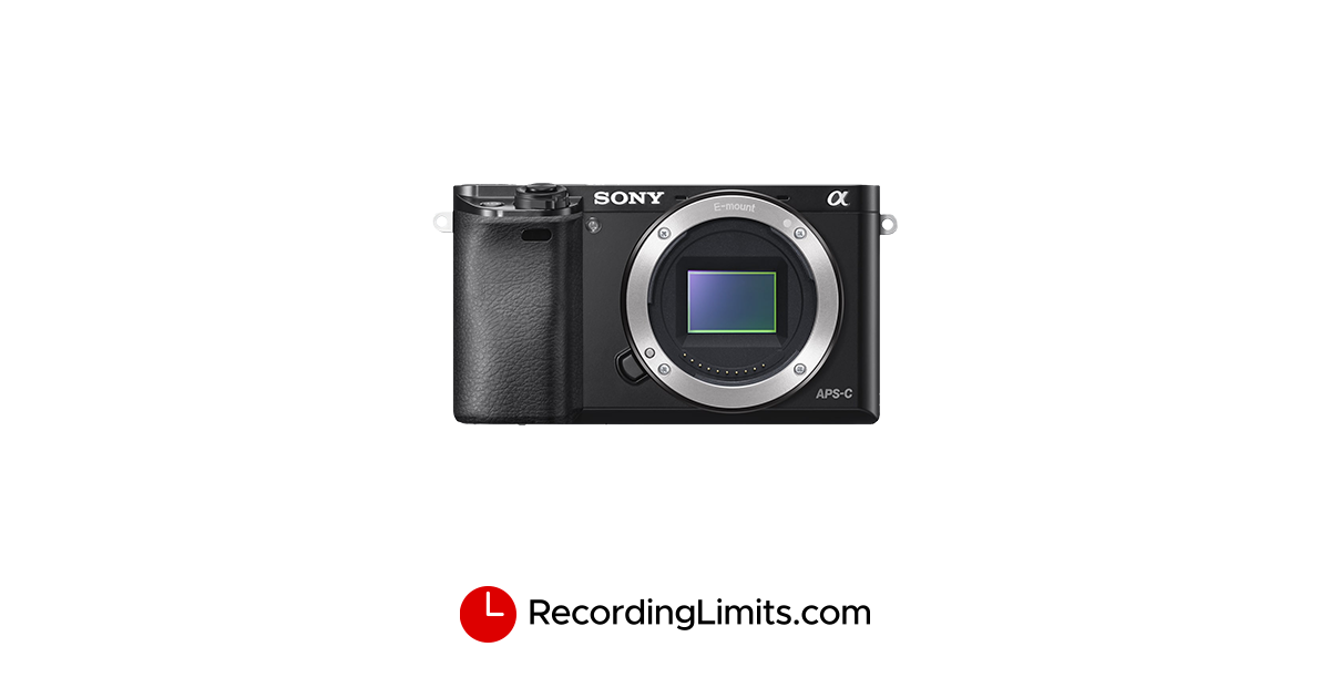Sony Alpha 6000 Video Recording Limits